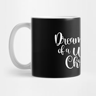 dreaming of a white christmas. Mug